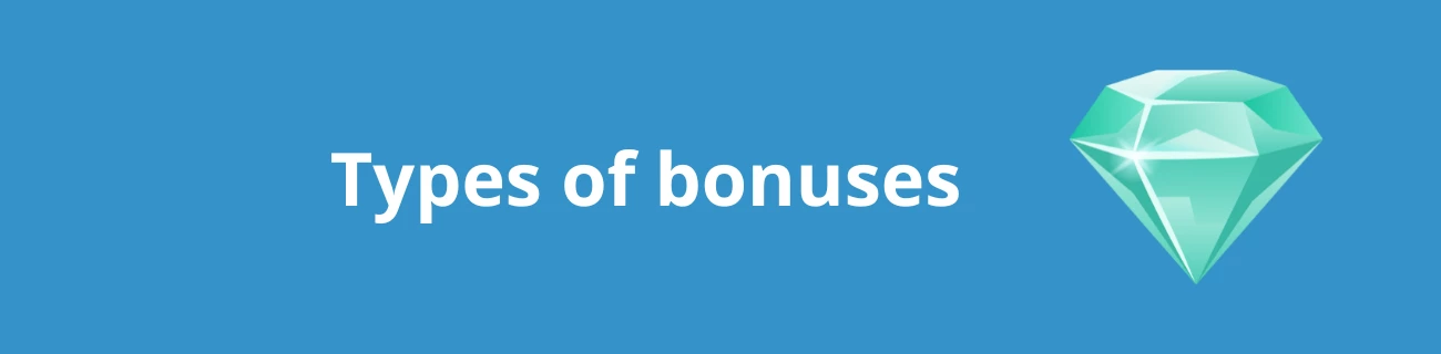 Types of Bonuses
