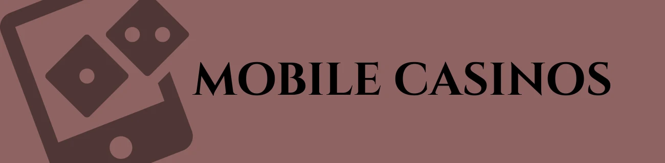 Mobile Casinos